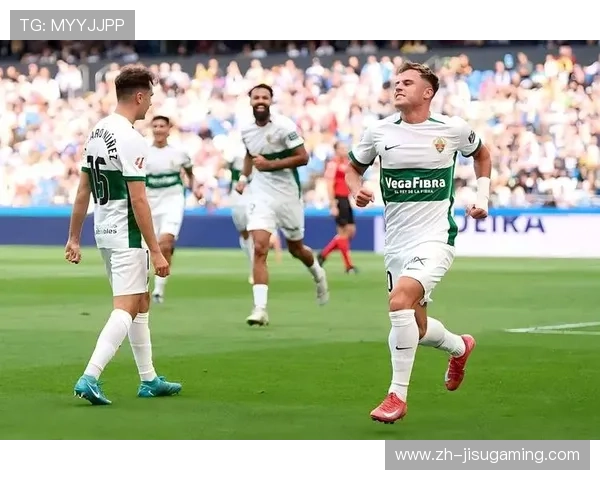 埃尔切利用主场长度优势,针对性部署反击 埃尔切利用主场长度优势,针对性部署反击